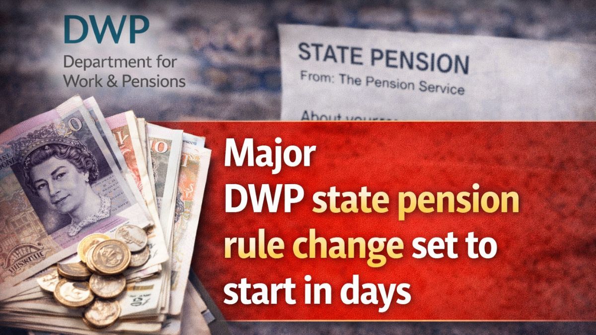 Major DWP state pension rule change set to start in days