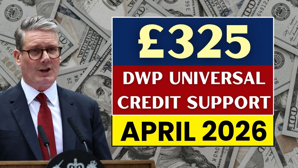 DWP Confirms £325 Universal Credit Support for April 2026